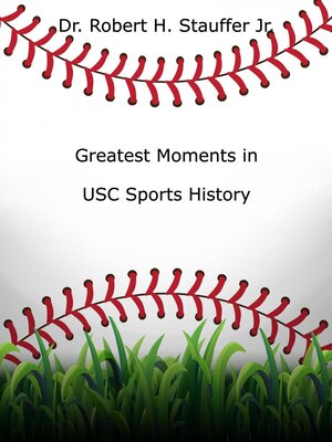 cover image of Greatest Moments in USC Sports History